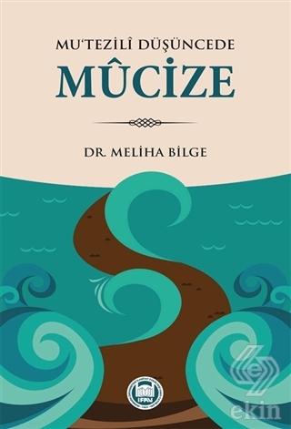 Mu'tezili Düşüncede Mucize