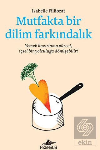 Mutfakta Bir Dilim Farkındalık