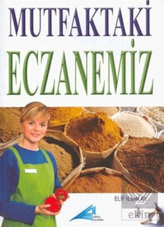 Mutfaktaki Eczanemiz