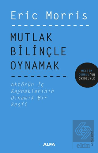 Mutlak Bilinçle Oynamak