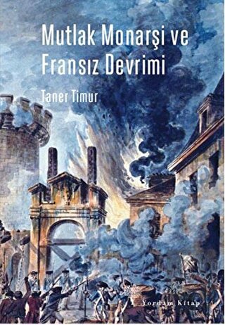 Mutlak Monarşi ve Fransız Devrimi