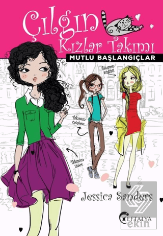 Mutlu Başlangıçlar - Çılgın Kızlar Takımı