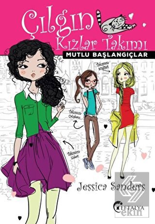 Mutlu Başlangıçlar - Çılgın Kızlar Takımı