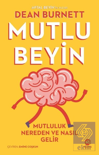 Mutlu Beyin: Mutluluk Nereden ve Nasıl Gelir