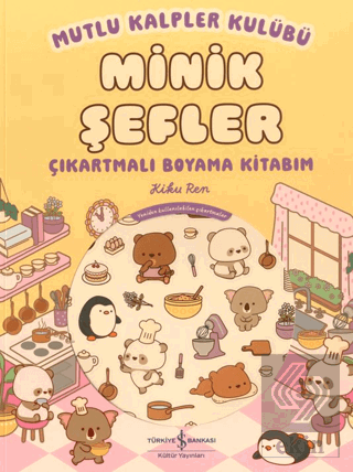 Mutlu Kalpler Kulübü – Minik Şefler – Çıkartmalı Boyama Kitabım