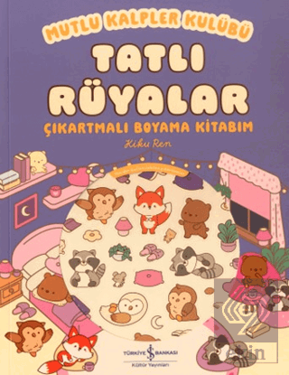 Mutlu Kalpler Kulübü - Tatlı Rüyalar Çıkartmalı Boyama Kitabım