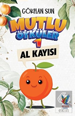 Mutlu Öyküler 1 - Al Kayısı