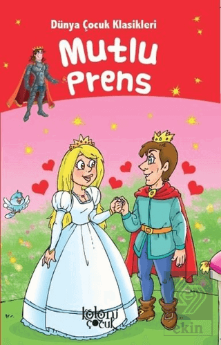 Mutlu Prens - Dünya Çocuk Klasikleri