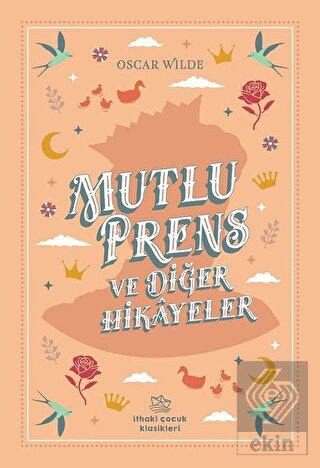 Mutlu Prens ve Diğer Hikayeler