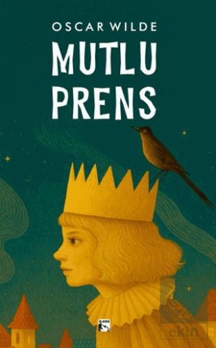 Mutlu Prens Oscar Wilde Alaska Yayınevi Satın Al - ekinkitap.com