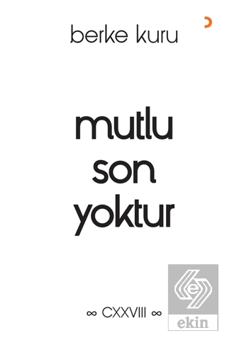 Mutlu Son Yoktur