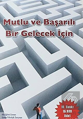 Mutlu ve Başarılı Bir Gelecek İçin