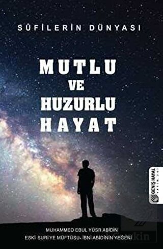 Mutlu ve Huzurlu Hayat