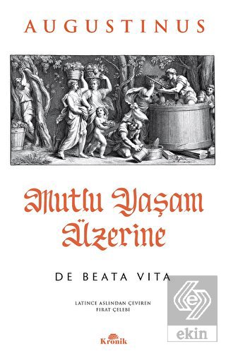 Mutlu Yaşam Üzerine