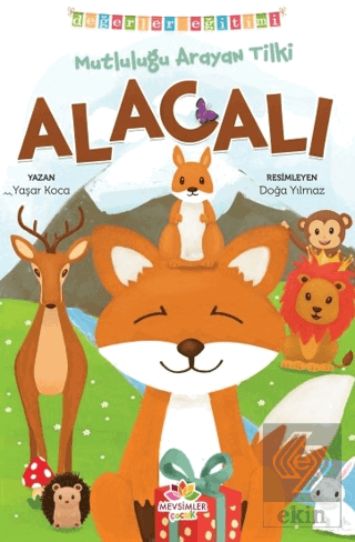 Mutluluğu Arayan Tilki Alacalı - Değerler Eğitimi