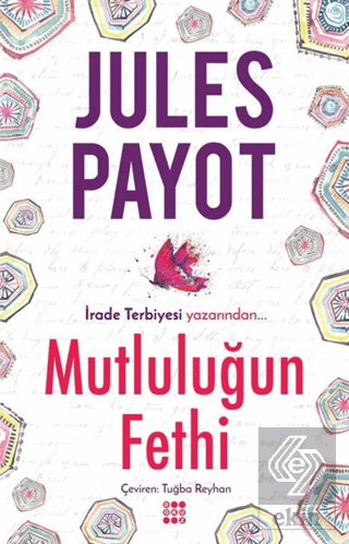 Mutluluğun Fethi