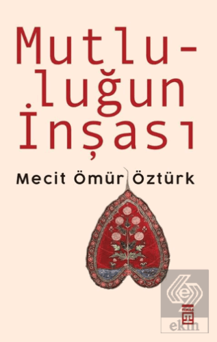 Mutluluğun İnşası