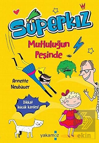 Mutluluğun Peşinde - Süperkız