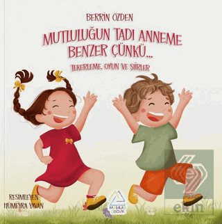 Mutluluğun Tadı Anneme Benzer Çünkü…