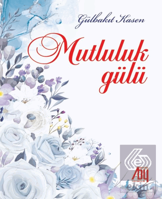 Mutluluk Gülü