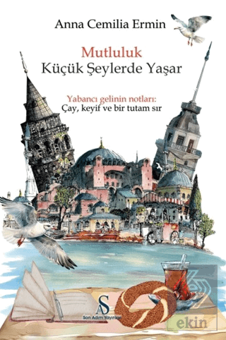 Mutluluk Küçük Şeylerde Yaşar