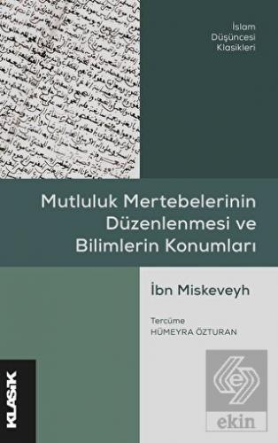 Mutluluk Mertebelerinin Düzenlenmesi ve Bilimlerin