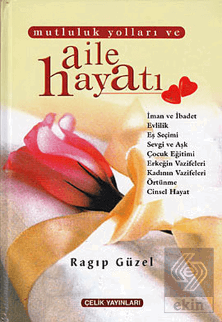 Mutluluk Yolları ve Aile Hayatı (2. Hamur)