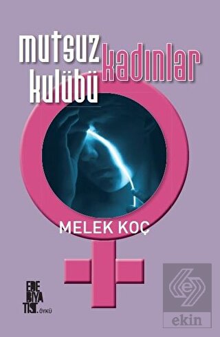 Mutsuz Kadınlar Kulübü