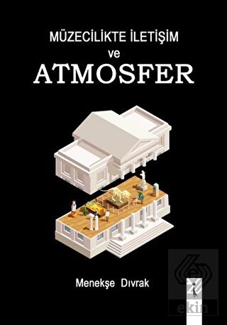 Müzecilikte İletişim ve Atmosfer