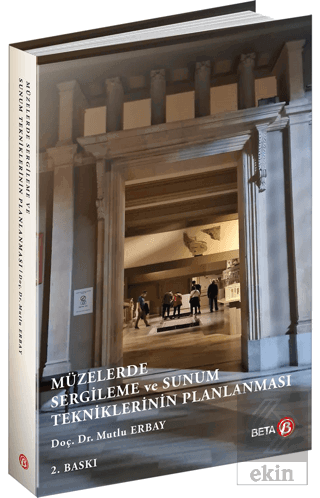 Müzelerde Sergileme ve Sunum Tekniklerinin Planlan