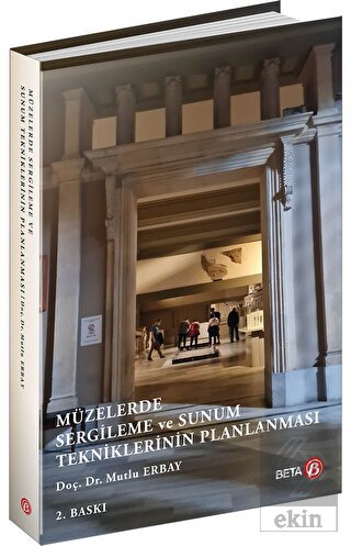 Müzelerde Sergileme ve Sunum Tekniklerinin Planlan