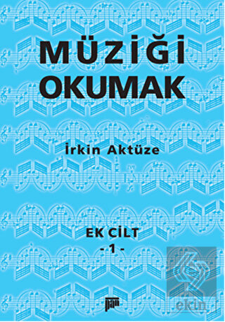Müziği Okumak Ek Cilt 1