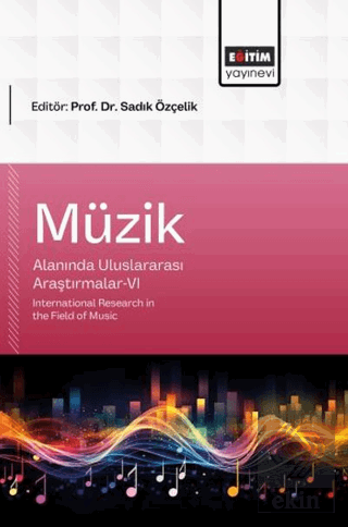 Müzik Alanında Uluslararası Araştırmalar - 6 Kolektif Eğitim Yayınevi 