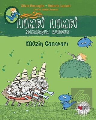 Müzik Canavarı - Lumpi Lumpi Arkadaşım Ejderha 7