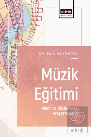 Müzik Eğitimi Alanında Uluslararası Araştırmalar - 2