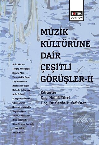 Müzik Kültürüne Dair Çeşitli Görüşler - 2