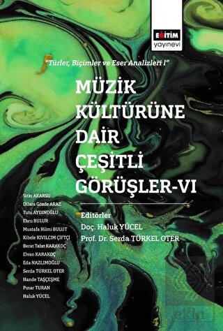 Müzik Kültürüne Dair Çeşitli Görüşler - 6