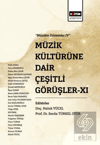 Müzik Kültürüne Dair Çeşitli Görüşler XI