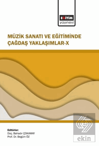 Müzik Sanatı ve Eğitiminde Çağdaş Yaklaşımlar - 10
