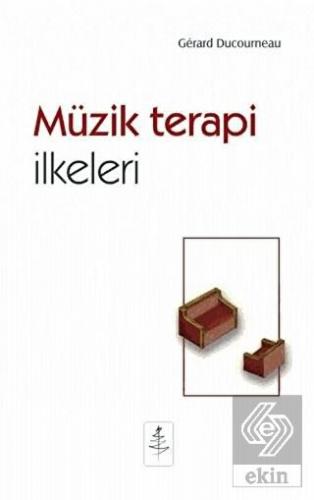 Müzik Terapi İlkeleri