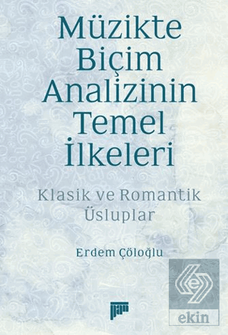 Müzikte Biçim Analizinin Temel İlkeleri