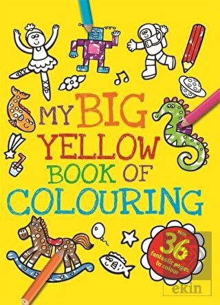 My Big Yellow Book of Colouring