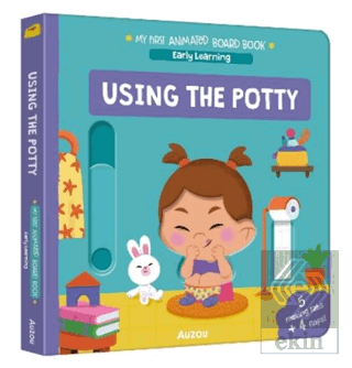 My First Animated Board Book: Using the Potty (Early Learning)