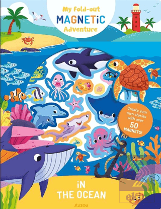 My Fold-Out Magnetic Adventure: In The Ocean
