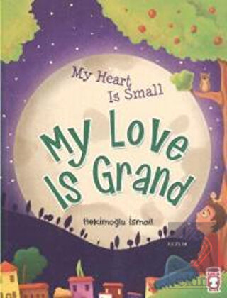 My Heart Is Small My Love Is Grand