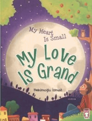 My Heart Is Small My Love Is Grand