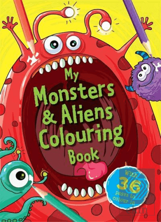 My Monsters and Aliens Colouring Book
