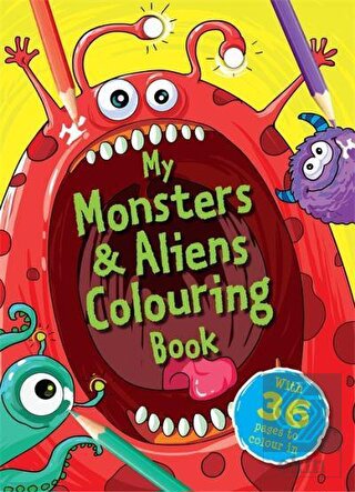 My Monsters and Aliens Colouring Book
