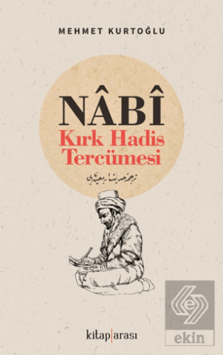 Nabi- Kırk Hadis Tercümesi