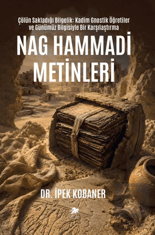 Nag Hammadi Metinleri İpek Kobaner Manas Yayıncılık Satın Al - ekinkit